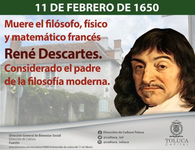 Muere el filósofo René Descartes 11 / Feb / 1650