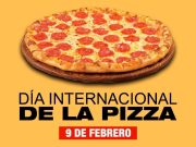 Día Mundial de la Pizza 09 / Feb / 2017