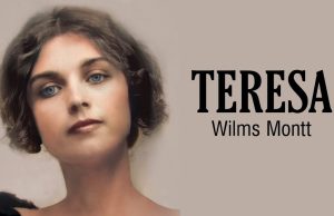 LA TRÁGICA Y DESLUMBRANTE VIDA DE LA POETA CHILENA TERESA WILMS MONTT